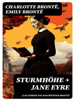 cover image of Sturmhöhe + Jane Eyre (2 Klassiker von Geschwister Brontë)